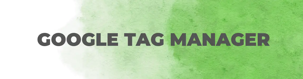 Google Tag Manager