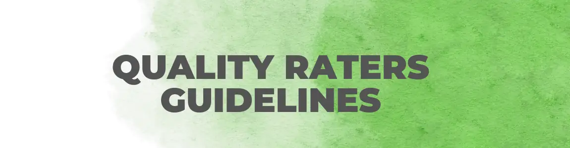 Quality Raters Guidelines